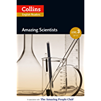 Amazing Scientists: B1 (Collins Amazing People ELT Readers) (English Edition)